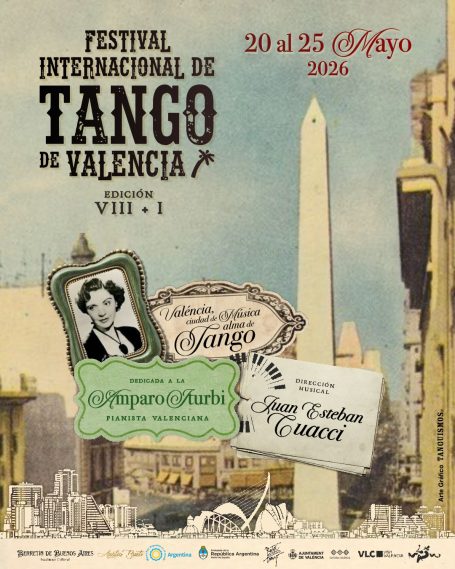 Edición VIII + I bajo el lema: València Ciudad de Música alma de Tango 20 al 25 de Mayo del 2026